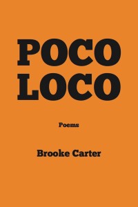 POCO LOCO by Brooke Carter